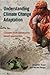 Understanding Climate Change Adaptation: Lessons from Community-Based Approaches by Jonathan Ensor (2009-04-15)