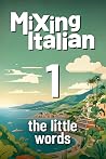 Mixing Italian 1:...