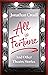 All is Fortune: And Other T...