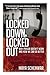 Locked Down, Locked Out: Why Prison Doesn't Work and How We Can Do Better by Maya Schenwar (2014-11-10)