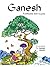 Ganesh (Story Book for Children) English Subhadra Sen Gupta