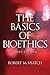 The Basics of Bioethics by Robert M. Veatch (2011-09-27)