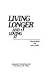 Living longer and loving it by Debbie Geller