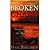 BROKEN CHAINS: Finding Peace for the Raging Soul
