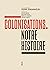 Colonisations: Notre histoire