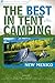 The Best in Tent Camping by...