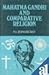 Mahatma Gandhi and Comparative Religion by K.L.Seshagiri Rao (1991-02-06)