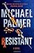 Resistant by Michael Palmer (2014-05-20)