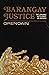 Barangay Justice: The Amica...