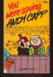 You Were Saying, Andy Capp