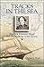 Tracks in the Sea: Matthew Fontaine Maury and the Mapping of the Oceans 2nd (second) Edition by Hearn, Chester G. published by TAB Books Inc (2003)