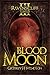 Blood Moon: The Ravenscliff Series - Book Three by Geoffrey Huntington (2013-10-29)