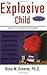 The Explosive Child 2nd (second) edition Text Only