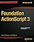 Foundation ActionScript 3 by Paul Milbourne (2014-11-25)