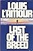 Last of the Breed by Louis L'Amour Hardback 1986