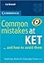 Common Mistakes at KET: And How to Avoid Them