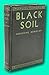 Rare Josephine Donovan / BLACK SOIL First Edition 1930 [Hardcover] Josephine Donovan