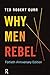 Why Men Rebel