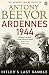 Ardennes 1944: Hitler's Last Gamble by Antony Beevor (2016-06-02)