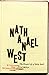 Two Novels By Nathaniel West (The Dream Life of Balso Snell/ A Cool Million)