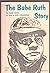 The Babe Ruth Story