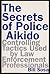 Rare Bill Sosa / Secrets of Police Aikido Controlling Tactics... by Bill Sosa