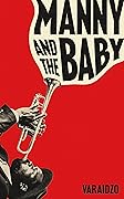 Manny and the Baby