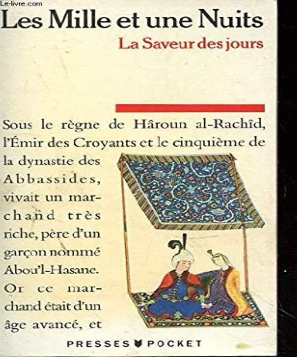Les Mille Et Une Nuits, La saveur des jours; Volume 4 sur 4 (Mass Market Paperback)
