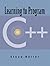Learning to Program in C++ 1st (first) Edition by Heller, Steve published by Prentice Hall (2000)
