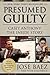 Presumed Guilty by Baez. Jose ( 2013 ) Paperback