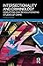 Intersectionality and Criminology: Disrupting and revolutionizing studies of crime (New Directions in Critical Criminology) by Potter, Hillary(May 16, 2015) Paperback