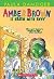 Amber Brown Is Green with E...
