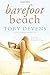 Barefoot Beach by Toby Devens (2016-07-05)