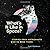What's It Like in Space?: Stories from Astronauts Who've Been There by Ariel Waldman (2016-04-05)