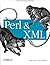 Perl and XML by Erik T. Ray (2002-05-05)