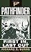 [Pathfinder: First In, Last Out: A Memoir of Vietnam] [By: Burns, Richard R.] [February, 2002]