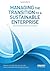 Managing the Transition to a Sustainable Enterprise: Lessons from Frontrunner Companies by Rob van Tulder (2013-08-29)