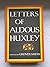 Letters of Aldous Huxley;