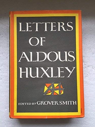 Letters of Aldous Huxley; (Hardcover)