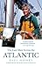 The Last Man Across the Atlantic by Paul Heiney (2005-11-01)