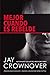 Mejor cuando es rebelde (Spanish Edition) by Jay Crownover (2015-09-29)
