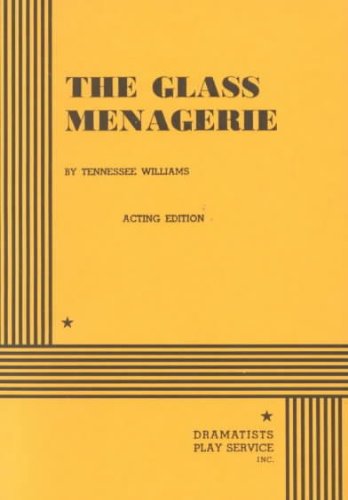 The Glass Menagerie - A Play in Two Acts