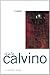 t zero (A Harvest/HBJ BookH) 1st (first) Edition by Calvino, Italo published by Harcourt Brace Jovanovich (1976)