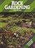 Rock Gardening (Blandford Gardening Handbook)