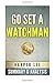Go Set A Watchman: by Harper Lee | Unofficial Summary & Analysis by SuperRead Books (2015-09-25)