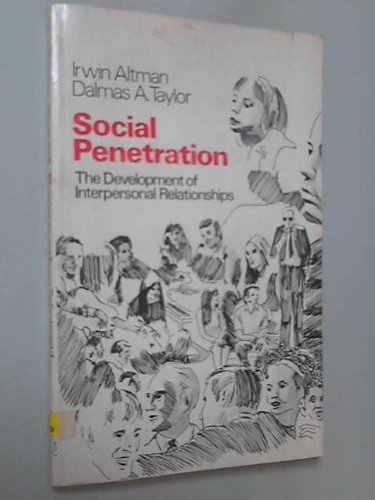 Social Penetration: The Development of Interpersonal Relationships (Paperback)