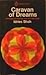 Caravan of Dreams: Writings and Sayings from the Near East