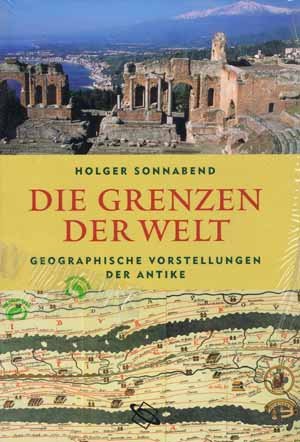 Die Grenzen Der Welt: Geographische Vorstellungen Der Antike (Hardcover)