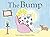 The Bump: A New Baby by Kelly, Mij [01 March 2012]