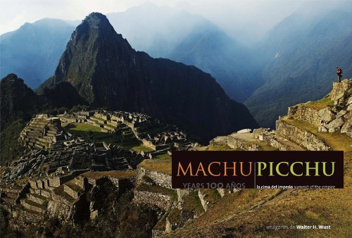 Machu Picchu Summit of the Empire by Walter H. Wust (2011-08-02)